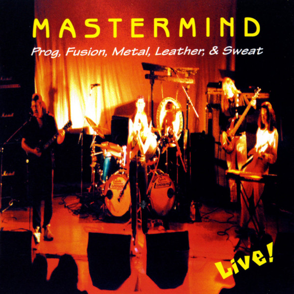Mastermind – Prog, Fusion, Metal, Leather, & Sweat (2000, CD