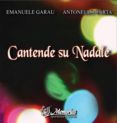 lataa albumi Emanuele Garau, Antonello Carta - Cantende Su Nadale