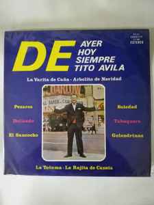 Tito Avila - De Ayer De Hoy De Siempre album cover