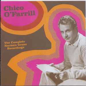 Chico O'Farrill - The Complete Norman Ganz Recordings album cover