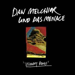 Dan Melchior Und Das Menace - Visionary Pangs album cover