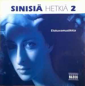 Various - Sinisiä Hetkiä 2 - Elokuvamusiikkia Album-Cover
