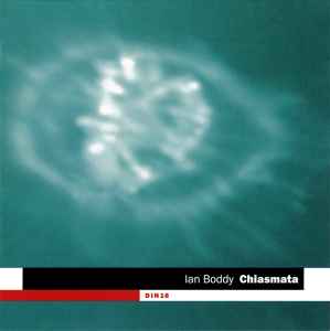 Chiasmata - Ian Boddy