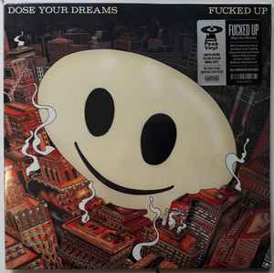 Dose Your Dreams - Fucked Up