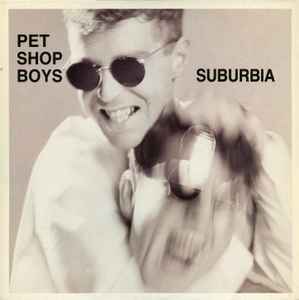 Suburbia - Pet Shop Boys
