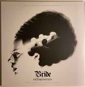 Franz Waxman - The Bride Of Frankenstein (The 1935 Original Soundtrack Recording) album cover