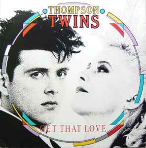 Thompson Twins: Get That Love (Music Video 1987) - IMDb