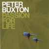 Peter Buxton (3) - Passion For Life