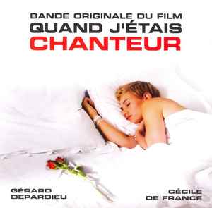 Various - Quand J'étais Chanteur - Bande Originale Du Film album cover