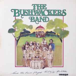 The Bushwackers - And The Band Played Waltzing Matilda album cover