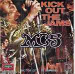 Cover of Kick Out The Jams / Motor City Is Burning, 1969, Vinyl