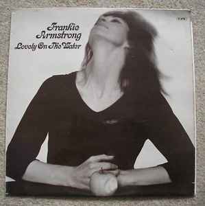 Lovely On The Water - Frankie Armstrong