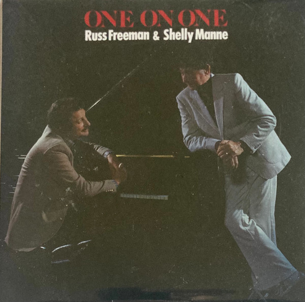 Russ Freeman & Shelly Manne - One On One | Releases | Discogs