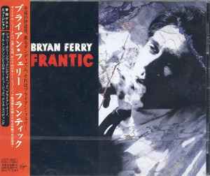 Bryan Ferry – Frantic (2002, CD) - Discogs