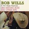 Bob Wills & The Texas Playboys* - San Antonio Rose And Other Hits