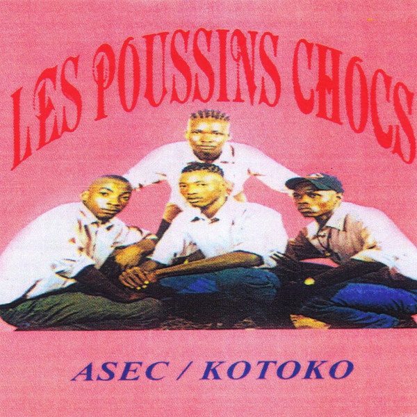 last ned album Les Poussins Chocs - Asec Kotoko