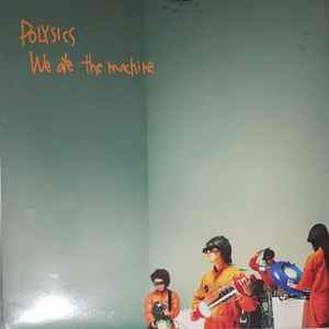 Polysics - We Ate The Machine & Karate House