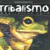 Various - Tribalismo Compilation Vol. 13