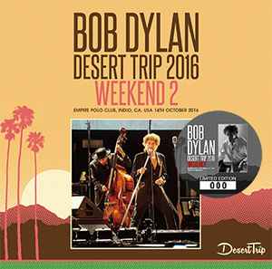 Bob Dylan - Desert Trip 2016 Weekend 2 album cover