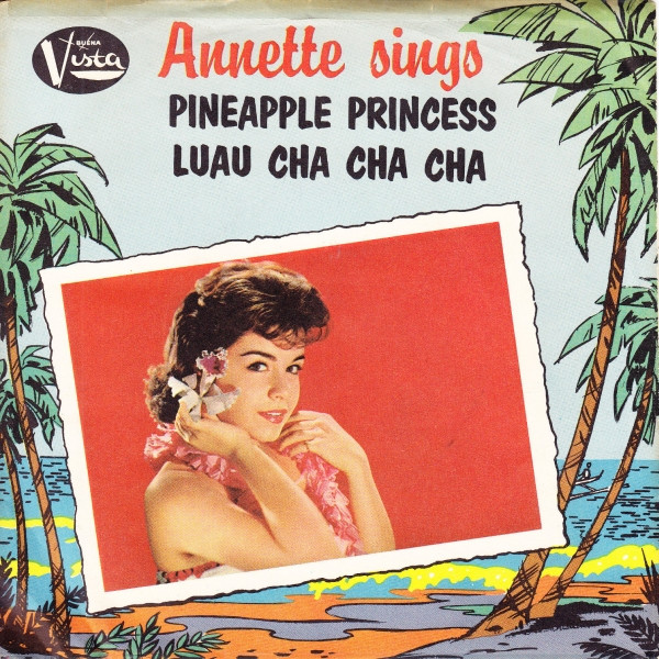 Annette – Pineapple Princess / Luau Cha Cha (Vinyl) - Discogs