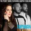 The Perry Twins* Featuring Harper Starling - Euphoria (The Remixes)
