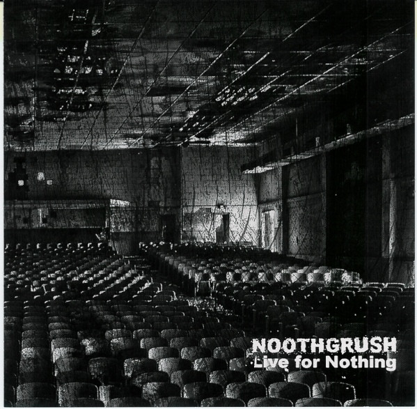 Noothgrush - Live for Nothing (2011-09-11)