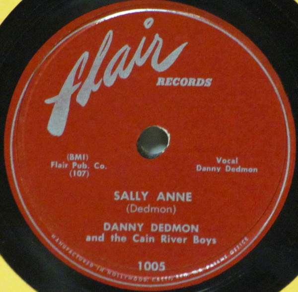 Album herunterladen Danny Dedmon And The Cain River Boys - Sally Anne Maybe Things Will Work Out Right