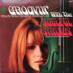 Cover of Groovin' With The Soulful Strings, 1967, Vinyl