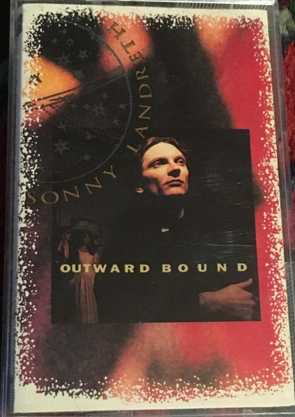 Sonny Landreth – Outward Bound (1995, Vinyl) - Discogs