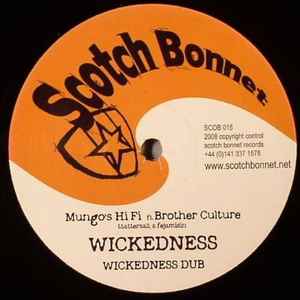 Wickedness - Mungo's Hi Fi Ft. Brother Culture