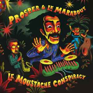 Prosper (2) - Le Moustache Conspiracy album cover