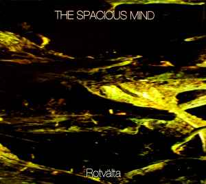 Rotvälta - The Spacious Mind