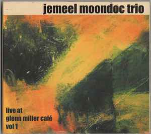 Jemeel Moondoc Trio - Live At  Glenn Miller Café Vol 1