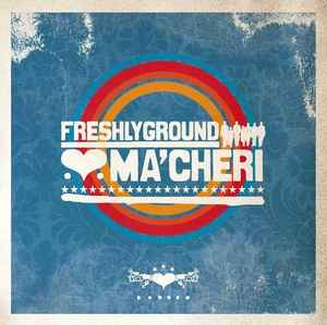 Freshlyground - Ma'Cheri