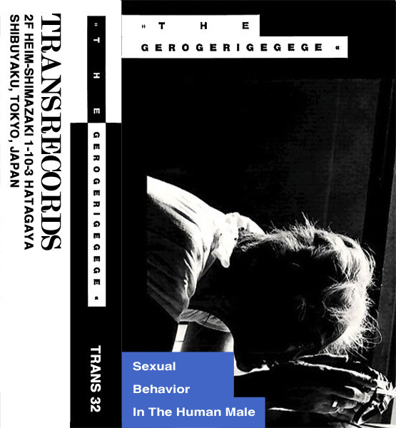 The Gerogerigegege – The Sexual Behavior In The Human Male (1995 