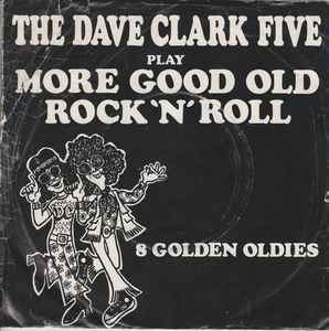 The Dave Clark Five - Play More Good Old Rock N Roll album cover