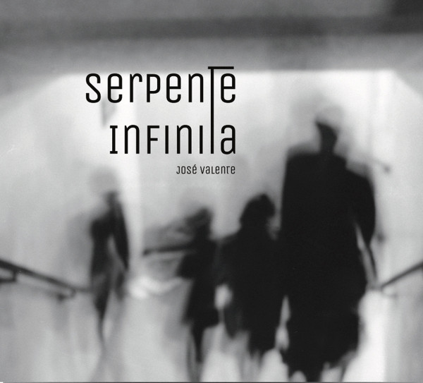 télécharger l'album José Valente - Serpente Infinita