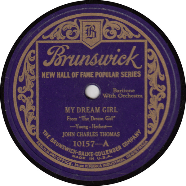 John Charles Thomas – My Dream Girl / Rose Marie (1925, Shellac) - Discogs