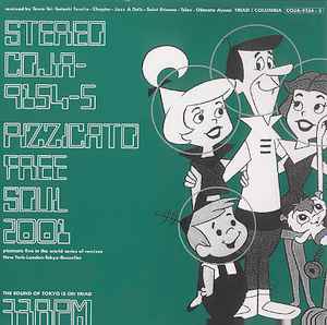 Pizzicato Free Soul 2001 - Pizzicato Five