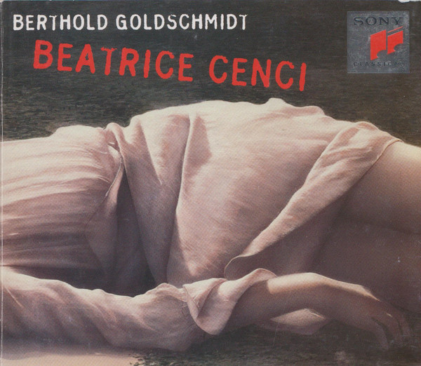 baixar álbum Berthold Goldschmidt Estes Jones Alexander Rundfunkchor Berlin Deutsches SymphonieOrchester Berlin Lothar Zagrosek - Beatrice Cenci