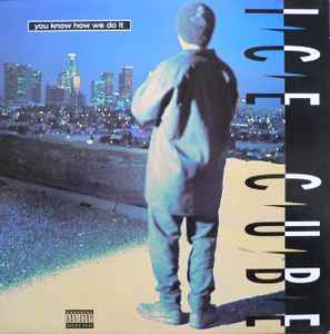 Ice Cube - You Know How We Do It album cover