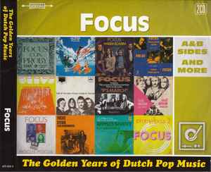 The Golden Years Of Dutch Pop Music (A&B Sides And More) - Focus