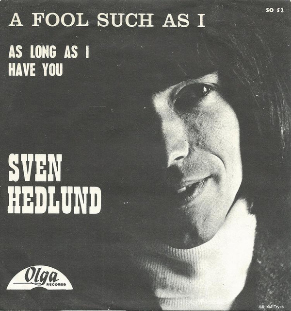 last ned album Sven Hedlund - A Fool Such As I