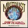 Mistrust (2) - Spin The World: The Expanded Edition