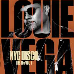 Louie Vega - NYC Disco The 45's Vol. 1 album cover