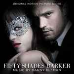 Cover of Fifty Shades Darker (Original Motion Picture Score), 2017-02-17, File