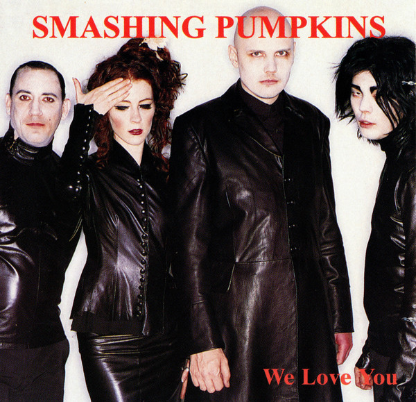 télécharger l'album Smashing Pumpkins - We Love You