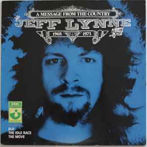 Обложка альбома A Message From The Country - The Jeff Lynne Years 1968 - 1973 от Jeff Lynne