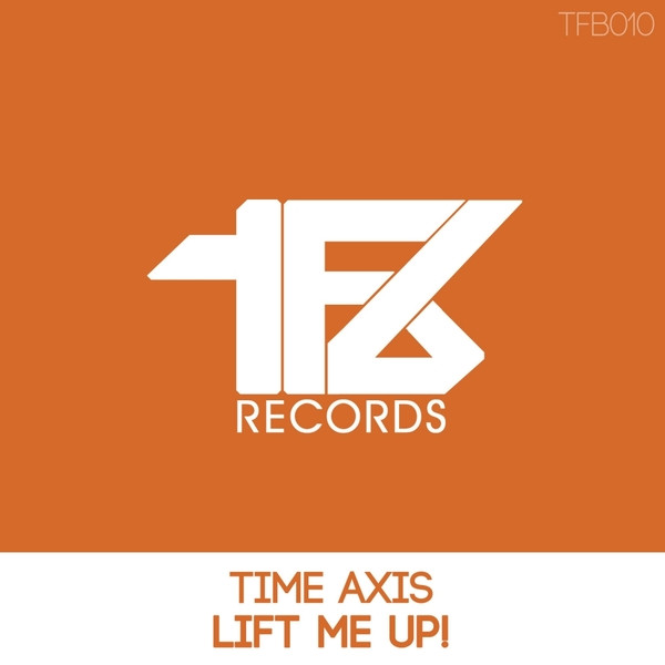 descargar álbum Time Axis - Lift Me Up