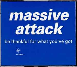 Massive Attack - Be Thankful For What You've Got album cover